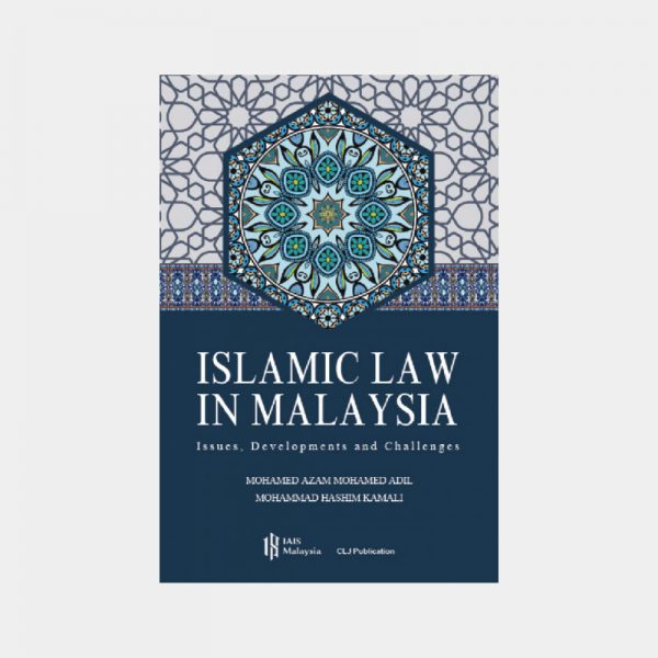 Islamic Law in Malaysia Issues, Development and Challenges